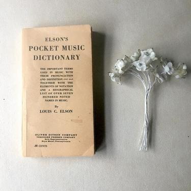 Elson's Pocket Music Dictionary - Louis C. Elson - 1909 pocket paperback 