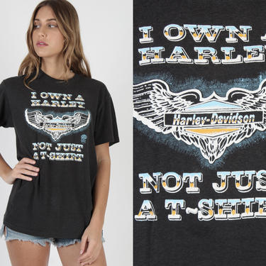 1988 I Own A Harley Not Just A T Shirt / Vintage 80 | American