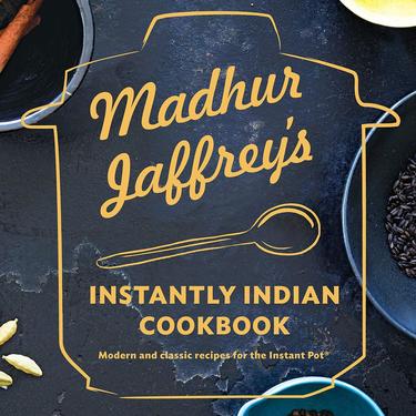 Instantly Indian Cookbook | Madhur Jaffrey