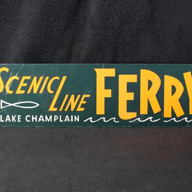 Vintage "Scenic Line Ferry" Sign - From Lake Champlain - Vintage Cardboard Ferry Sign - Boating Lover, Sailor| Free Shipping 