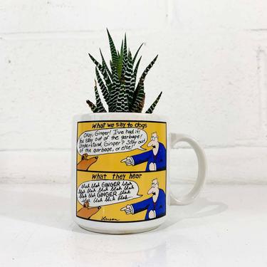 Vintage The Far Side Mug by Gary Larson &amp;quot;What We Say to Dogs&amp;quot; &amp;quot;What They Hear&amp;quot; Ginger Dog Mom Dad Coffee Tea Cup 1980s 1983 80s Retro Pet 