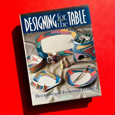 Designing For The Table: Decorative &amp; Functional Objects 1982