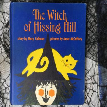 Vintage 60's Witch Of Hissing Hill By Mary Calhoun, Illustrated By Janet McCaffery, 1964 Halloween Weekly Reader Book, Children's Book 