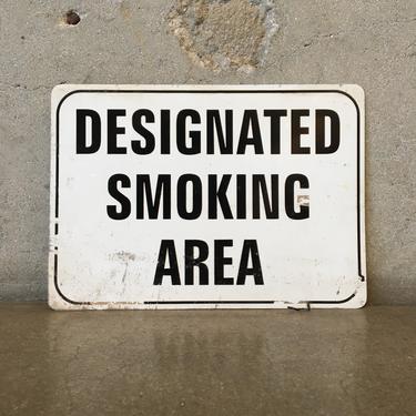 "Designated Smoking Area" Sign