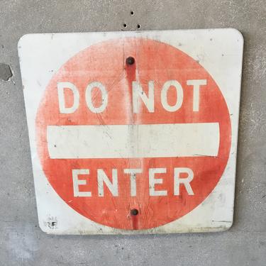 Vintage Do Not Enter Sign