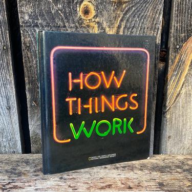 Vintage How Things Work -- How Things Work -- How Things Work Book -- 1980s How Things Work Book -- 1980s National Geographic Book -- Books 