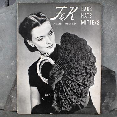 F&amp;K Bags Hats Mittens Knit and Crochet Pattern Book - Vol. #25 - 23 Black and White Knitwear Accessory Patterns - Circa 1940 FREE SHIPPING 