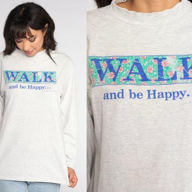 Walking Shirt -- Walk and Be Happy T Shirt Healthy Tshirt 80s Graphic Tee Long Sleeve Exercise Grey Walk Shirt Vintage 90s Large 
