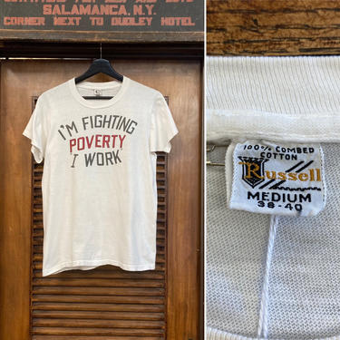 Vintage 1960’s “I’m Fighting Poverty, I work” Vintage Tee Shirt, 60’s T Shirt, 60’s Graphic Tee, 60’s Shirt, Vintage Clothing 