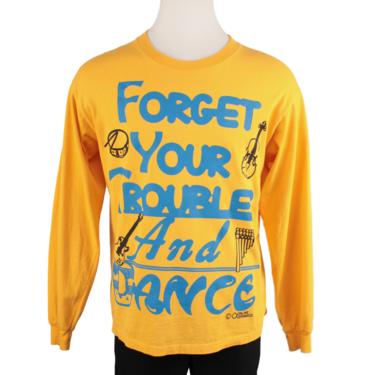 Online Ceramics Forget Your Troubles &amp; Dance Long Sleeve Tee