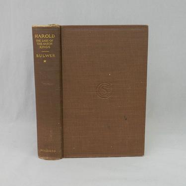 Harold, The Last of the Saxon Kings, Volume I (1848) by Edward Bulwer-Lytton - Novel of English History - 1902 Edition 