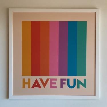 Have Fun Art Framed