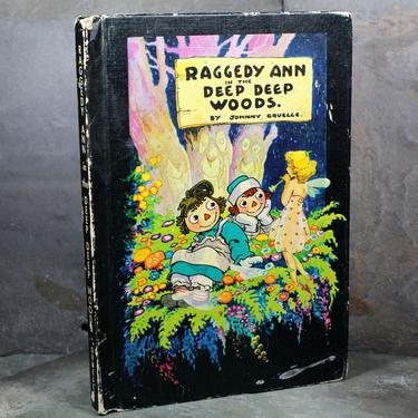 Raggedy Ann in the Deep Deep Woods by Johnny Gruelle, 1960 Vintage Children's Book by Bobbs-Merrill Company | FREE SHIPPING 