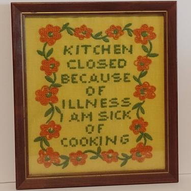 Vintage Handmade Cross Stitch &amp;quot;Kitchen Closed Because of Illness I Am Sick of Cooking&amp;quot; Subversive Folk Art 10x11 