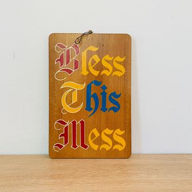 Vintage Sign - Bless This Mess 