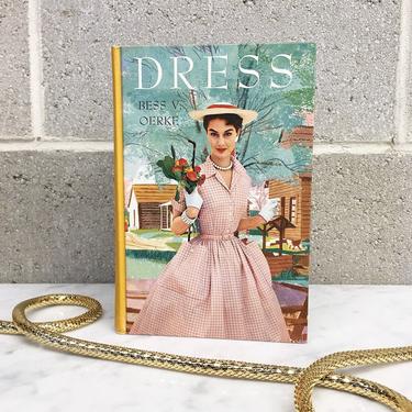 Vintage Dress Book Retro 1960s Bess V. Oerke + Designing + Dressmaking + Sewing + How to  Guide + Homemaking + Hardcover Book 