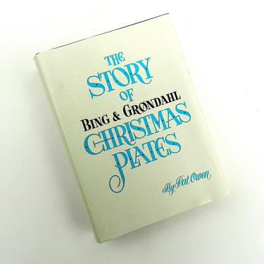 The Story of Bing & Grøndahl Christmas Plates book by Pat Owen collectors reference guide binder blue and white includes up to 1973 plate 