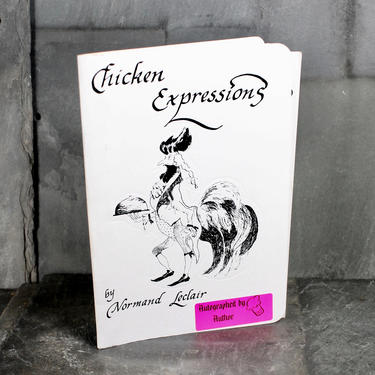 Chicken Expressions Cookbook by Norman Leclair - Autographed Copy - Red Rooster Tavern, North Kingstown, Rhode Island | Free Shipping 