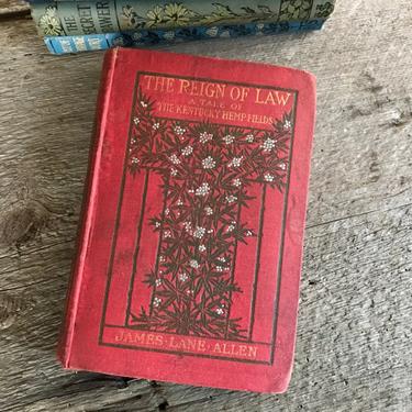 1900 The Kentucky Hemp Fields, The Reign of Law, Hardcover Book 