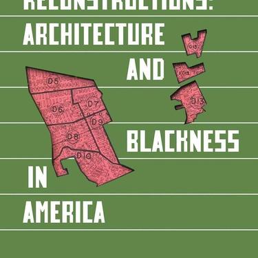 MoMA: Reconstructions - Architecture and Blackness in America