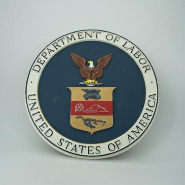 1970s Department of Labor Seal Wall Plaque Vintage Mid-Century GSA Government Employee Sign Signage 