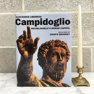 Vintage Campidoglio, Michelangelo's Roman Capitol Book Retro 1990s With an Essay By Joseph Brodsky + Architectural History + Rome 