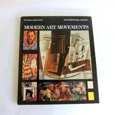 Vintage Coffee Table Art Book, Modern Art Movements Trewin Copplestone, 1967, Dust Jacket, Fauvism Cubism Expressionism Futurism Surrealism 