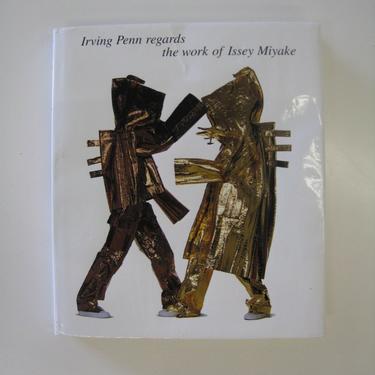 Irving Penn regards the work of Isssey Miyake's fashion designs book 
