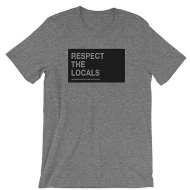 Respect the Locals T-Shirt