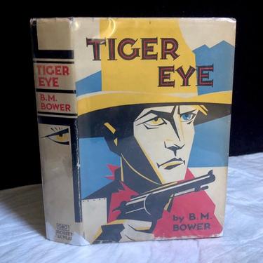 Tiger Eye - BM Bower 1930 Grosset &amp; Dunlap HBDJ Amazing Art Deco Dust Jacket 