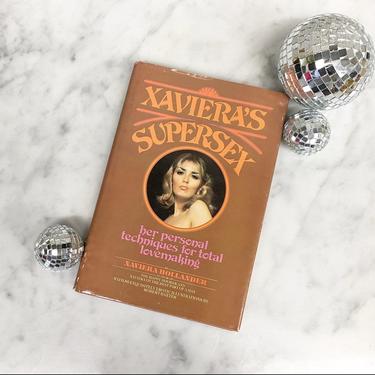 Vintage Xaviera’s Supersex Book Retro 1970s Her Personal Techniques for Total Lovemaking + Xaviera Hollander + How-to Guide + Sex + Romance 