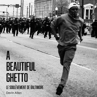 Beautiful Ghetto by Devin Allen