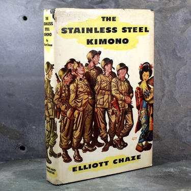 The Stainless Steel Kimono by Elliott Chaze, 1947 Post-WWII Novel - FIRST EDITION | Free Shipping 
