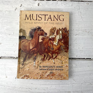 Mustang: Wild Spirit of the West - 1966 first edition - autographed by Marguerite Henry 