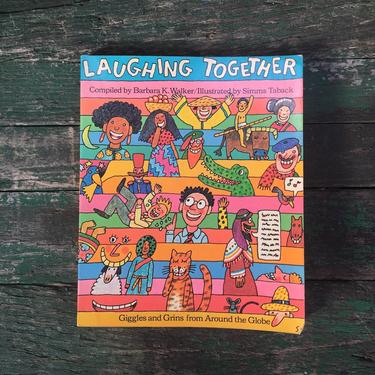 Laughing Together: Giggles and Grins from Around the Globe - UNICEF - compiled by Barbara K. Walker - 1977 
