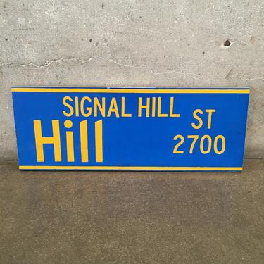 Vintage Signal Hill "Hill St." Street Sign