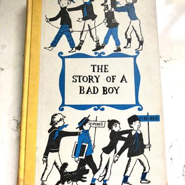 Vintage book 1956 The Story Of A Bad Boy  Junior Deluxe Editions by Thomas Bailey Aldrich Hardcover by LeChalet