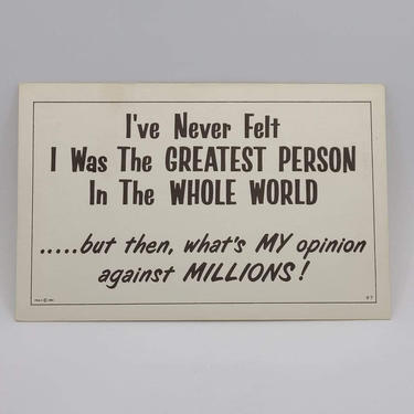 Narcissistic Humor “I’ve never felt I was the GREATEST PERSON...” Vintage Blank Postcard - Funny Humor Postcard - Thinking of You Postcard 