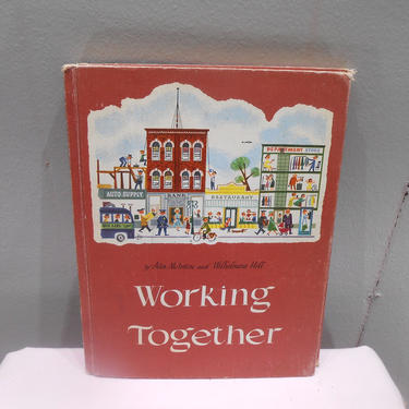 Vintage 1954 Mid Century Working Together Book Teacher Edition Educational School Photographs Colored Drawings Teaching Learning Home School 