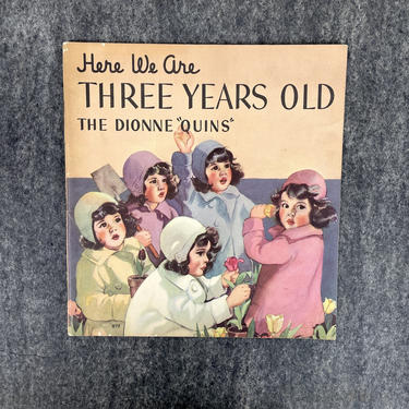 Here We Are Three Years Old: The Dionne &quot;Quins&quot;- 1937 Whitman Publishing paperback 
