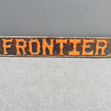 Large Antique Advertising General Country Store Rustic FRONTIER SIGN 5 1/2 Feet 