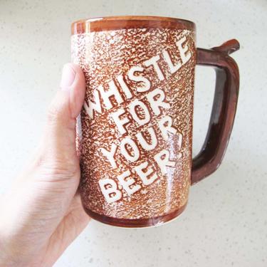 Vintage Beer Mug - Whistle For Your Beer - 60s Ceramic Novelty Mug - Vintage Barware - Funny Gift For Boyfriend 