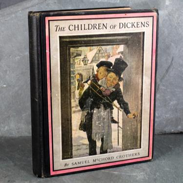 The Children of Dickens by Samuel McChord Crothers, Illustrated by Jessie Willcox Smith, 1945 Charles Dickens Anthology | FREE SHIPPING 