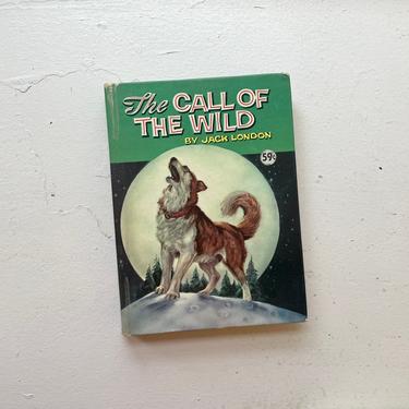 Vintage 1960 Classics Book, The Call of the Wild by Jack London, Whitman Publishing, Distressed 