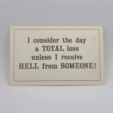 Humor “I consider the day a TOTAL loss....” Vintage Blank Postcard - Funny Humor Postcard - Thinking of You Postcard 