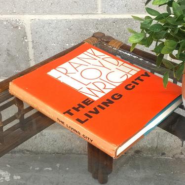 Vintage The Living City Book Retro 1950s Frank Lloyd Wright + Architectural Design + Mid Century Modern + Home and Design + MCM Decor 