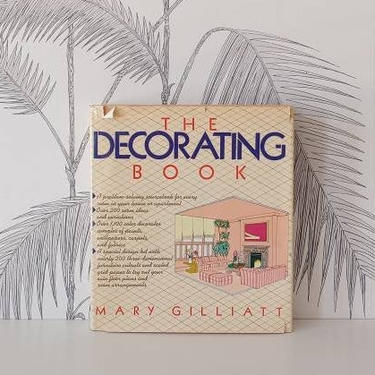 Vintage Book, &amp;quot;The Decorating Book&amp;quot; by Mary Gilliatt, published in 1981 
