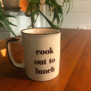 1970s vintage Cook Out To Lunch novelty mug Gag gift 