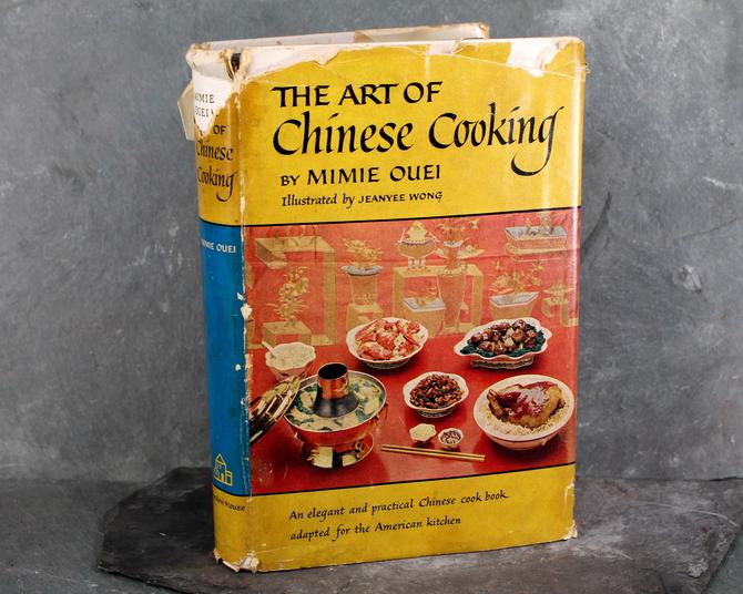 The Art of Chinese Cooking by Mimie Ouei, FIRST EDITION/First Printing - Illustrated by Jeanyee Wong - 1960 Vintage Chinese Cookbook 