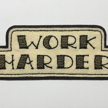 Custom Listing for cwiy — Handmade / hand embroidered black &amp; off white felt patch - 'WORK HARDER' 